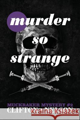 Murder So Strange Ted Clifton Stanley Nelson 9781773420301 Ted Clifton - książka