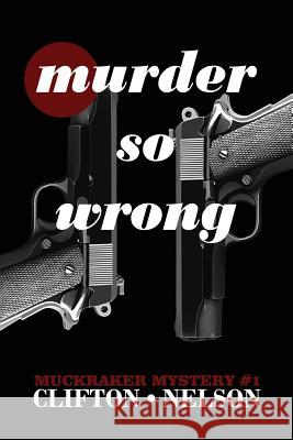 Murder So Wrong Ted Clifton Stanley Nelson 9781773420271 Ted Clifton - książka