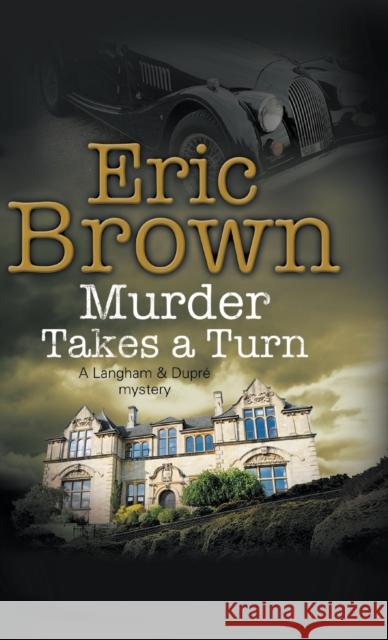 Murder Takes a Turn Eric Brown 9780727829177 Severn House Large Print - książka