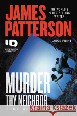 Murder Thy Neighbor James Patterson 9781538718964 Grand Central Publishing - książka