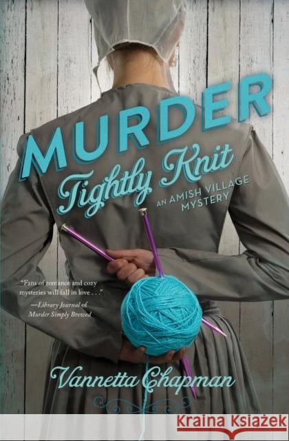 Murder Tightly Knit Vannetta Chapman 9780310325697 Zondervan - książka