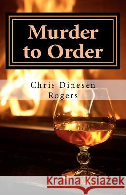 Murder to Order Chris Dinese 9781470112493 Createspace - książka