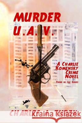 Murder U.A.V. Charles a. Turek 9780692295779 Pagination Books - książka