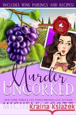 Murder Uncorked Michele Scott 9798679666542 Independently Published - książka
