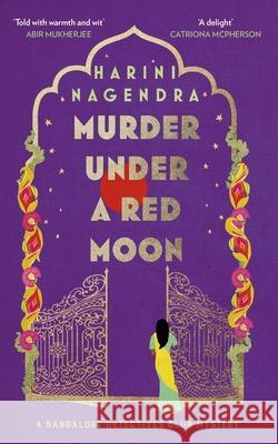 Murder Under a Red Moon: A 1920s Bangalore Mystery Harini Nagendra 9781408715239 Little, Brown Book Group - książka