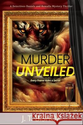 Murder Unveiled J. T. Bishop 9781955370394 Eudoran Press LLC - książka