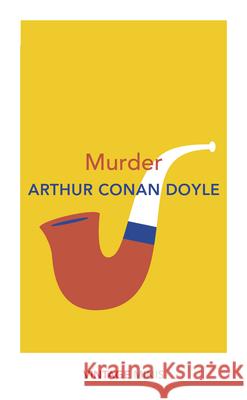 Murder: Vintage Minis Arthur Conan Doyle 9781784876104 Vintage Publishing - książka