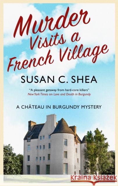 Murder Visits a French Village Susan Shea 9781448310180 Canongate Books - książka