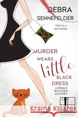 Murder Wears a Little Black Dress Debra Sennefelder 9781516108961 Kensington Publishing Corporation - książka