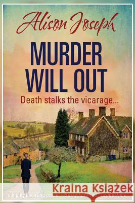 Murder Will Out Alison Joseph 9781505919882 Createspace - książka