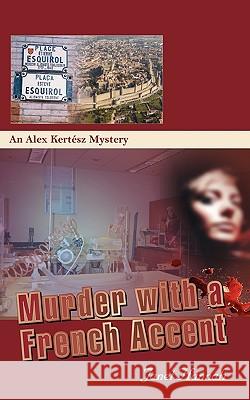 Murder with a French Accent Janet Hannah 9781432743512 Outskirts Press - książka