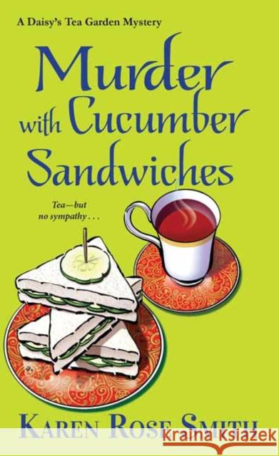 Murder with Cucumber Sandwiches Karen Rose Smith 9781617739644 Kensington Publishing Corporation - książka