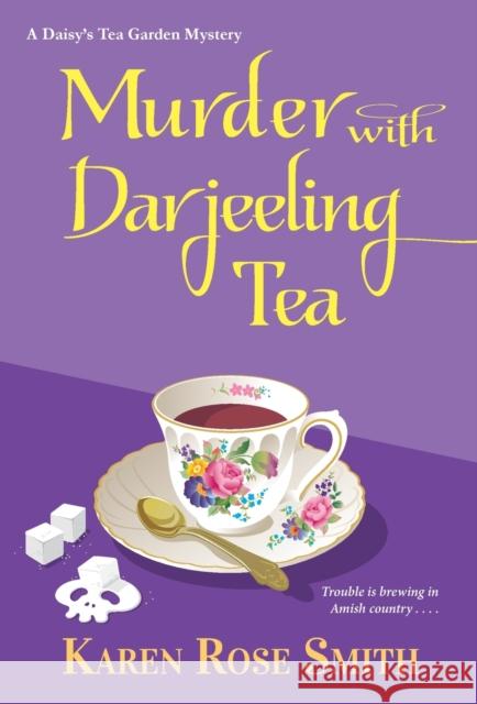 Murder with Darjeeling Tea Karen Rose Smith 9781496733986 Kensington Publishing Corporation - książka
