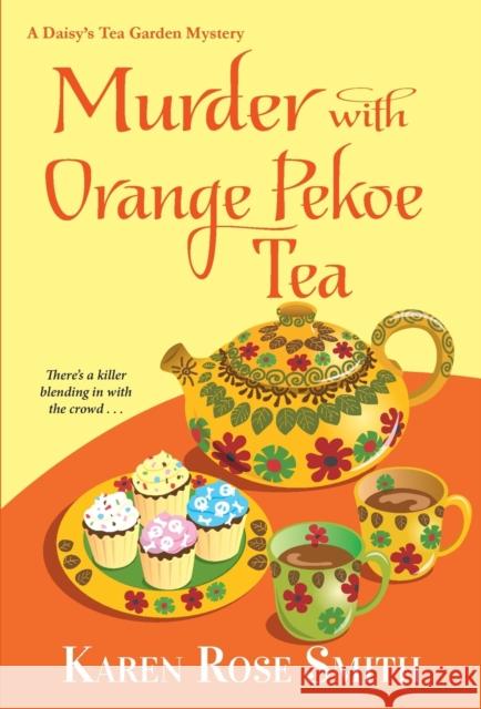 Murder with Orange Pekoe Tea Karen Rose Smith 9781496733979 Kensington Publishing Corporation - książka