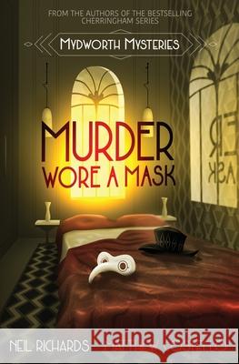 Murder Wore A Mask Neil Richards, Matthew Costello 9781913331139 Red Dog Press - książka