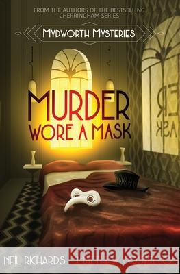 Murder Wore A Mask: Large Print Version Neil Richards, Matthew Costello 9781913331474 Red Dog Press - książka