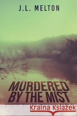 Murdered By The Mist J. L. Melton 9784824195333 Next Chapter - książka