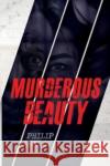 Murderous Beauty Philip Arklow 9781804390894 Olympia Publishers