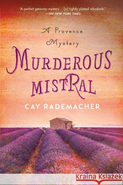 Murderous Mistral: A Provence Mystery Cay Rademacher 9781250198044 Minotaur Books - książka