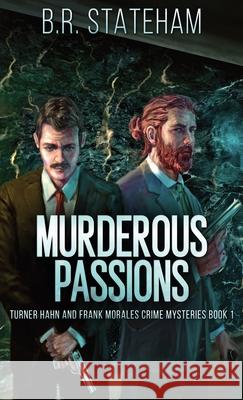 Murderous Passions B. R. Stateham 9784824121448 Next Chapter - książka