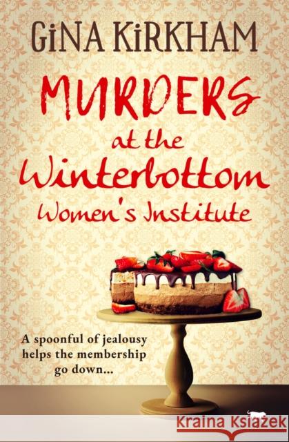 Murders at the Winterbottom Women's Institute Gina Kirkham   9781914614965 Bloodhound Books - książka