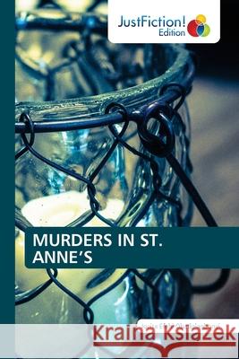 Murders in St. Anne's Jovita Efehi Obadolagbonyi 9786203576535 Justfiction Edition - książka