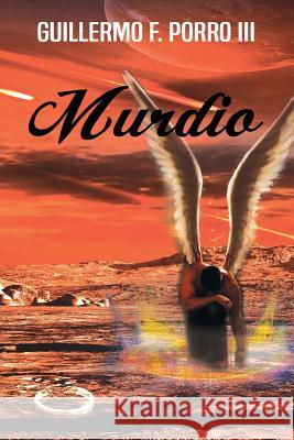Murdio Guillermo F. Porr 9780692996034 Guillermo Fermin Porro III - książka
