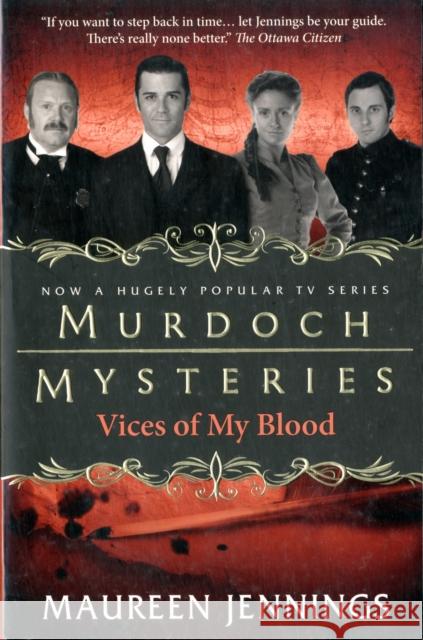 Murdoch Mysteries - Vices of My Blood Maureen Jennings 9780857689924  - książka