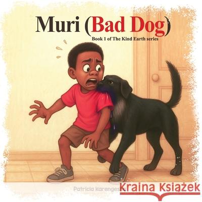 Muri (Bad Dog) Patricia Karengesha 9781918130669 Woodbridge Publishers - książka