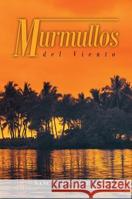 Murmullos Del Viento Nieves-Cruz, Nancy 9781643340722 Page Publishing, Inc. - książka