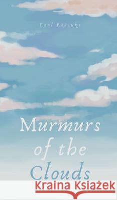 Murmurs of the Clouds Paul P??suke 9789916763261 Book Fairy Publishing - książka