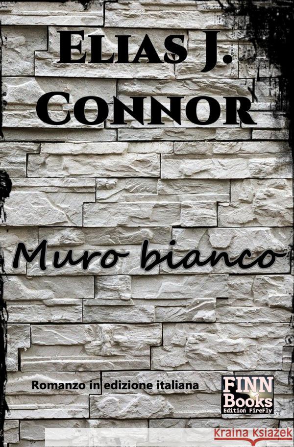 Muro bianco Connor, Elias J. 9783756520091 epubli - książka