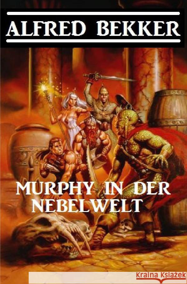 Murphy in der Nebelwelt Bekker, Alfred 9783752957679 epubli - książka