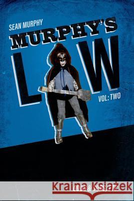 Murphy's Law, Vol. Two: Odds & Sods, Etc. Sean Murphy 9780989880558 Bright Moments Books - książka