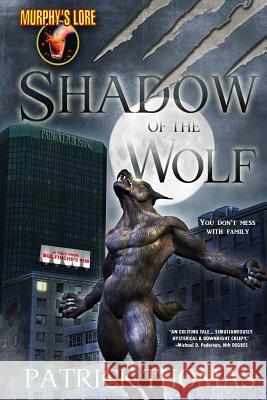 Murphy's Lore: Shadow of the Wolf Patrick Thomas 9781890096212 Padwolf Publishing, - książka