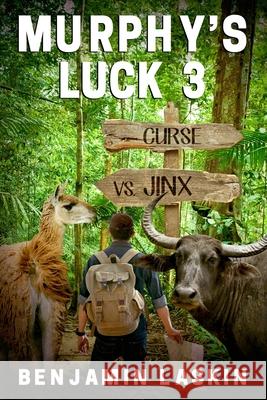 Murphy's Luck 3: Curse vs. Jinx Benjamin Laskin 9781096846727 Independently Published - książka