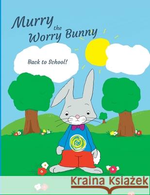 Murry the Worry Bunny Jo Aston 9781912765454 Blue Falcon Publishing - książka