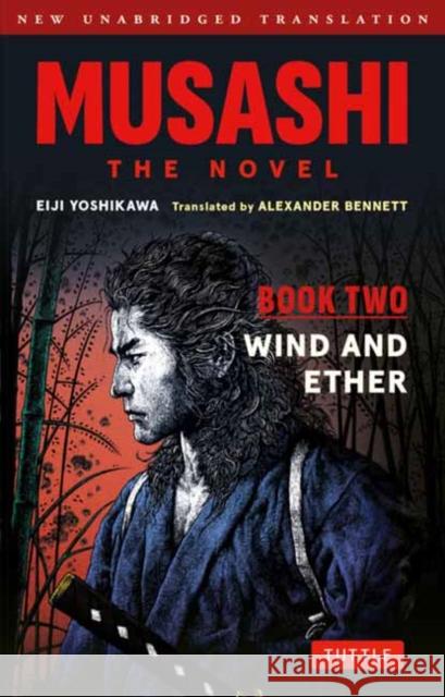 Musashi Book 2: The Novel Eiji Yoshikawa Alexander Bennett 9784805319413 Tuttle Publishing - książka