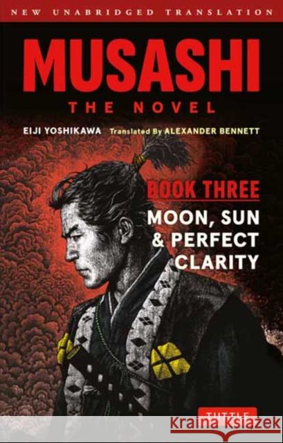 Musashi Book 3: The Novel Eiji Yoshikawa Alexander Bennett 9784805319420 Tuttle Publishing - książka