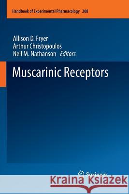 Muscarinic Receptors Allison D. Fryer Arthur Christopoulos Neil M. Nathanson 9783642446986 Springer - książka