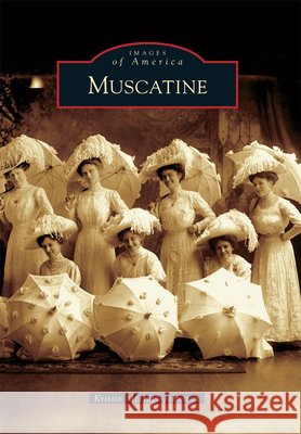 Muscatine Kristin McHugh-Johnston 9780738584386 Arcadia Publishing (SC) - książka