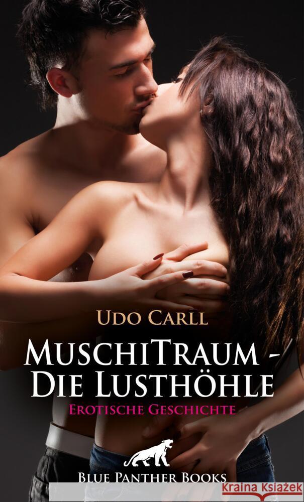 MuschiTraum - Die Lusthöhle | Erotische Geschichte + 3 weitere Geschichten Carll, Udo 9783756195299 blue panther books - książka