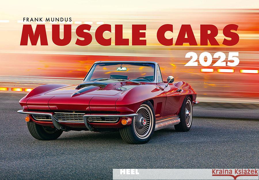 Muscle Cars Kalender 2025 Burger, Mike 9783966648288 Heel Verlag - książka