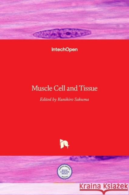 Muscle Cell and Tissue Kunihiro Sakuma 9789535121565 Intechopen - książka