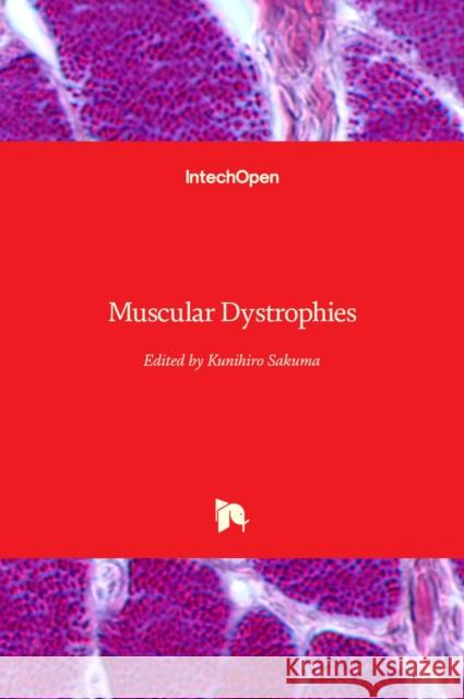 Muscular Dystrophies Kunihiro Sakuma 9781789238457 Intechopen - książka