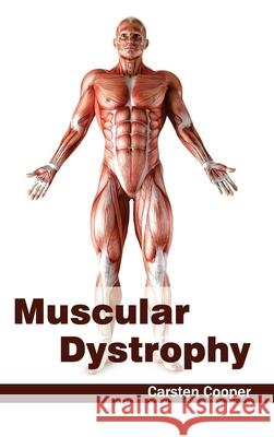 Muscular Dystrophy Carsten Cooper 9781632422811 Foster Academics - książka