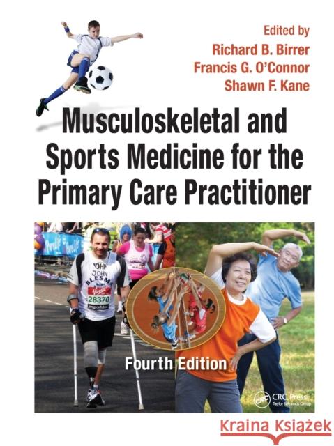 Musculoskeletal and Sports Medicine for the Primary Care Practitioner Richard B. Birrer Francis G. O'Connor Shawn F. Kane 9780367787707 CRC Press - książka
