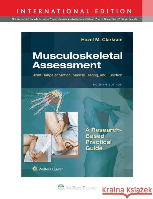 Musculoskeletal Assessment: Joint Range of Motion, Muscle Testing, and Function Hazel Clarkson 9781975152406 Wolters Kluwer Health - książka