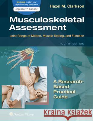 Musculoskeletal Assessment: Joint Range of Motion, Muscle Testing, and Function 4e Lippincott Connect Standalone Digital Access Card Hazel Clarkson 9781975229481 LWW - książka