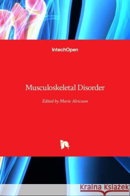 Musculoskeletal Disorder Marie Alricsson 9789535104858 Intechopen - książka